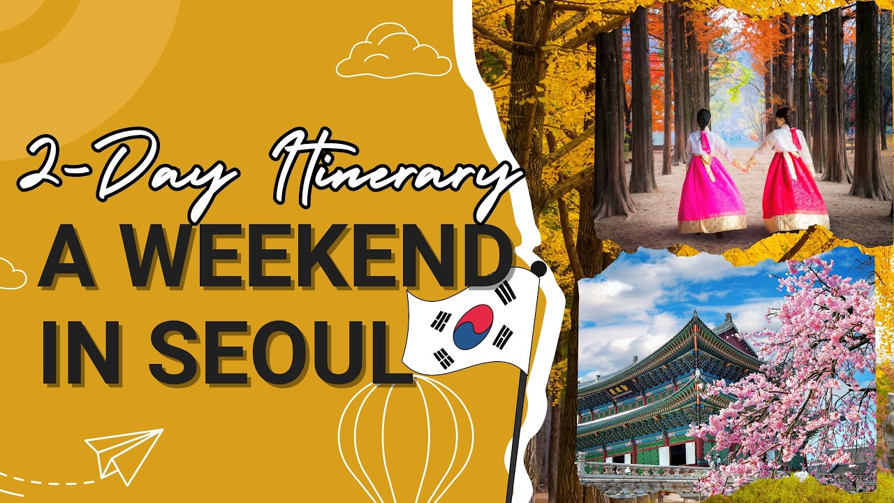 A Weekend In Seoul: Perfect Two Day Itinerary For Seoul 2024