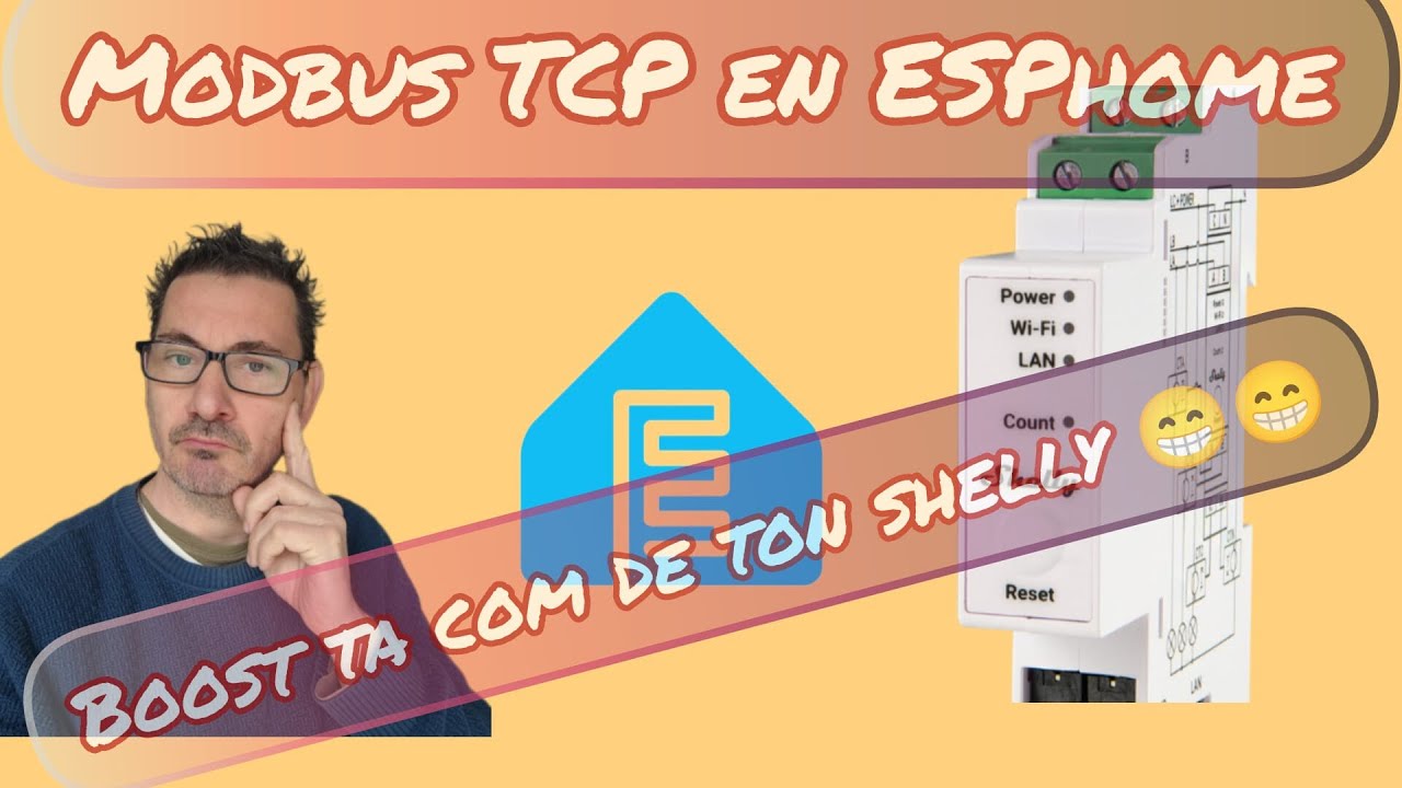 #97 Faire de la communication en Modbus TCP dans ESPhome : boost ta com de ton Shelly pro 3 EM