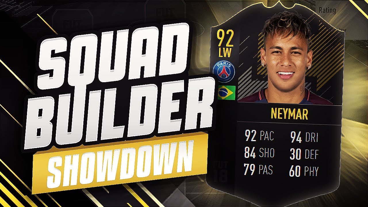 FIFA 18 SQUAD BUILDER SHOWDOWN!!! - OTW NEYMAR!!