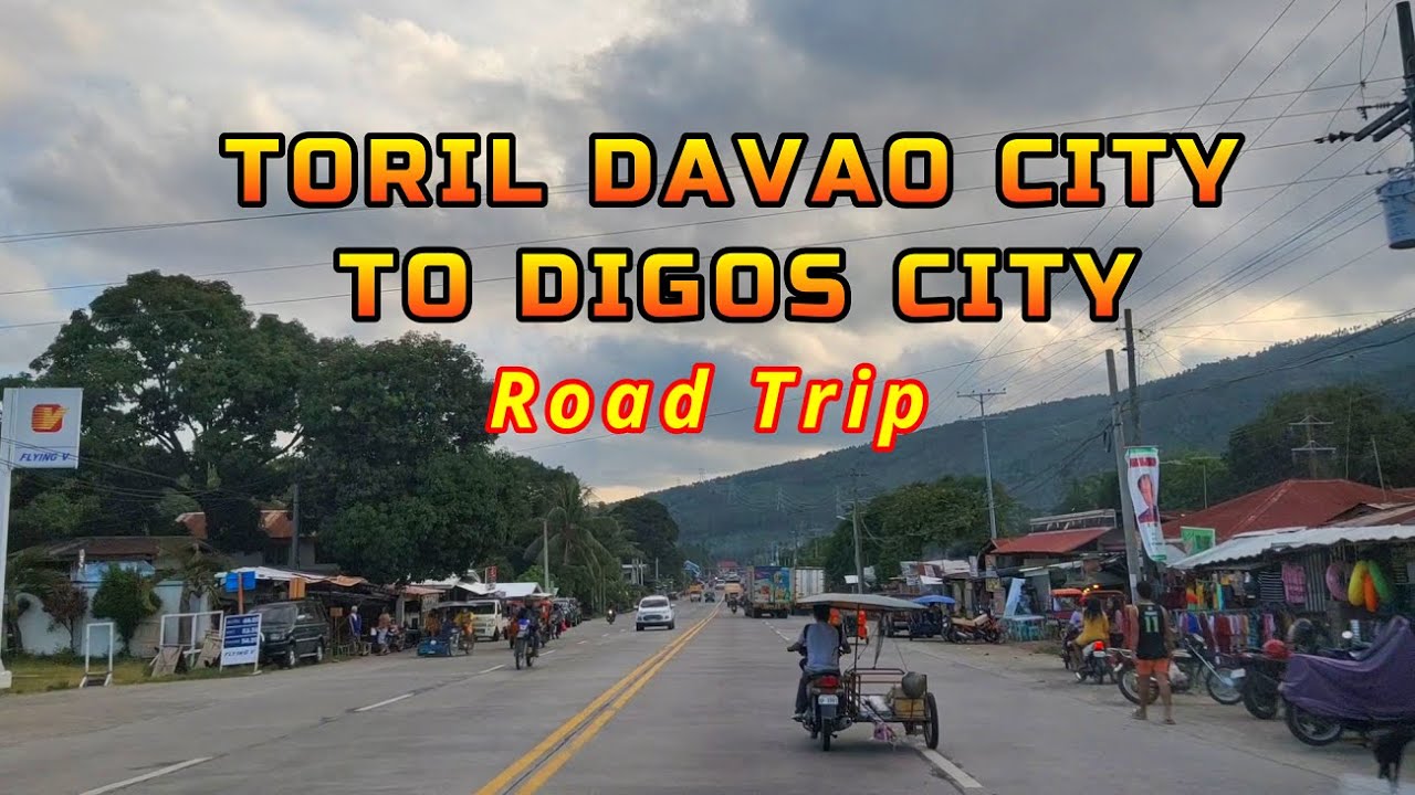 Road Trip Toril Davao City To Digos City - Davao Del Sur