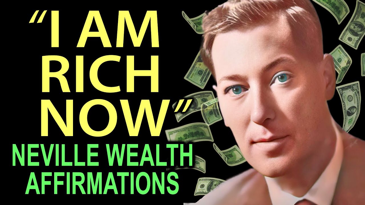 Create Your WEALTHY Reality! Neville’s Formula to Manifest Wealth - Affirmations / Meditation