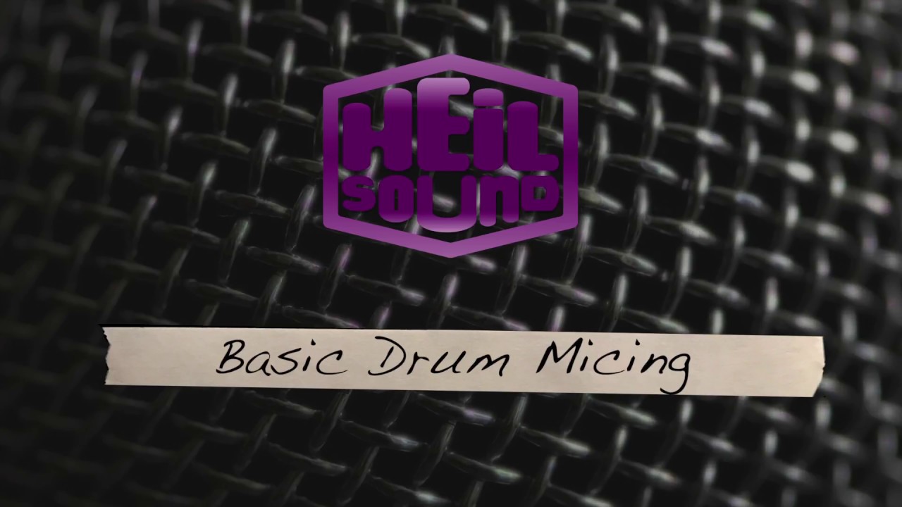 Basic Drum Micing by Heil Sound