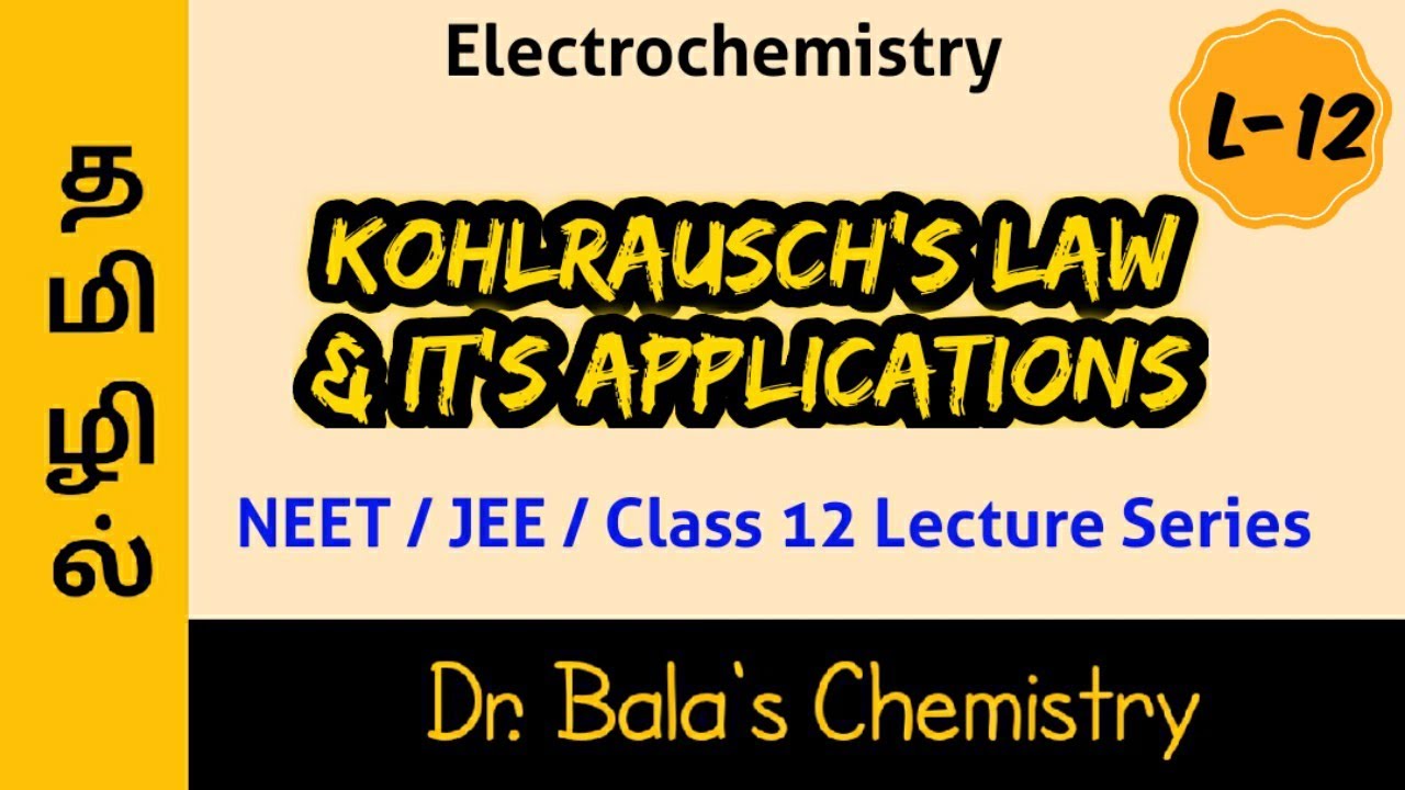 Kohlrausch's Law and Its Applications in Tamil || NEET || JEE || Class 12