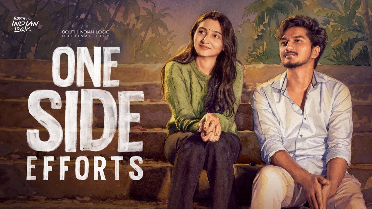 One Side Efforts | Telugu Shortfilm 2026 | South Indian Logic