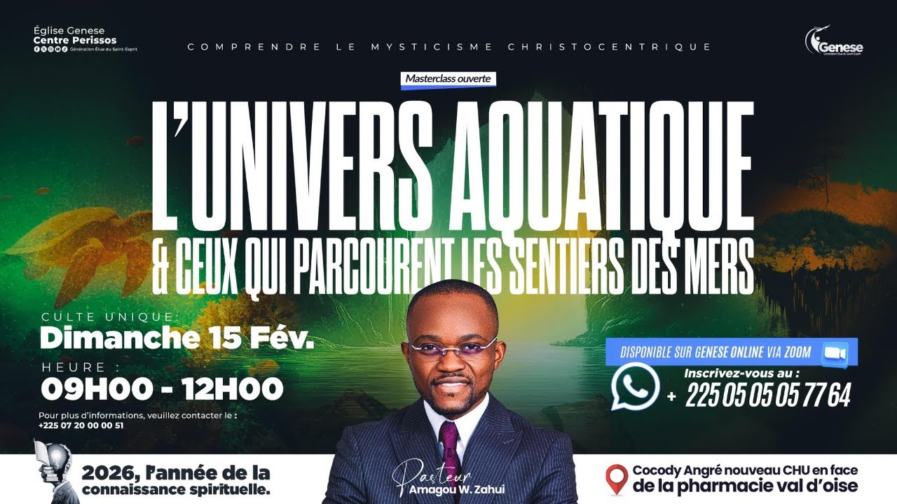L'UNIVERS AQUATIQUE & CEUX QUI PARCOURENT LES SENTIERS DES MERS | PASTEUR AMAGOU WILFRIED ZAHUI