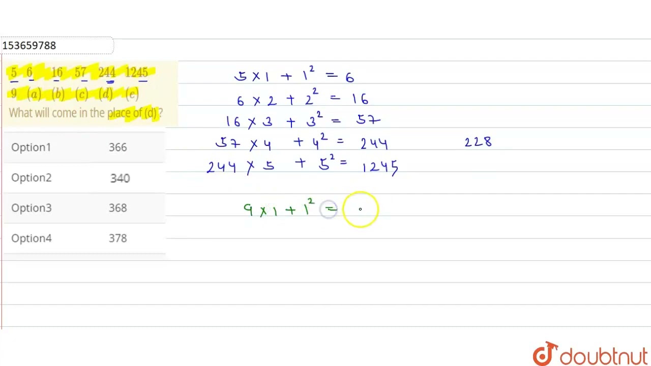 {:(5,6,16,57,244,1245),(9,(a),(b),(c),(d),(e)):} What will come in the place of (d) ? | CLASS 14...