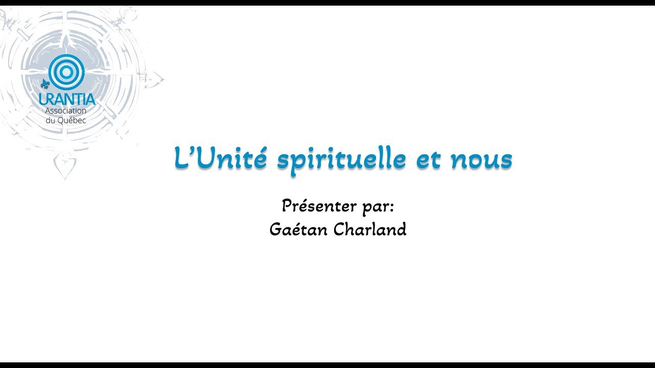 L'Unité spirituelle et nous