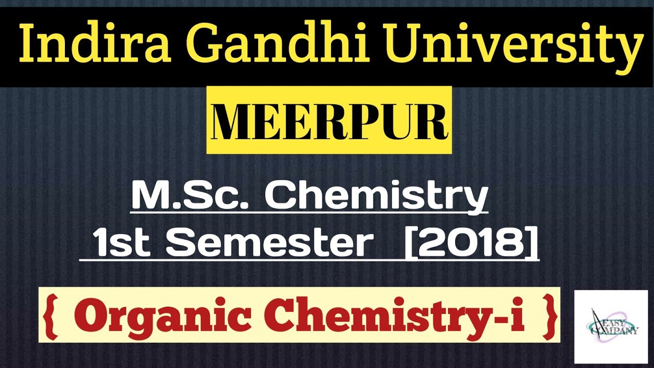 IGU | M.Sc. Chemistry 1st Semester | 2018 | Organic Chemistry - i | Easy Company Maths