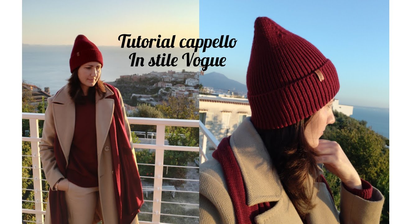 cappello in stile Vogue / kniting tutorial cappello in lana a coste