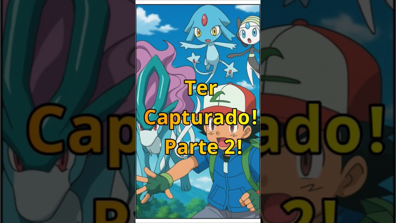 3 Pokémon Lendários que o Ash Deveria Ter Capturado! Parte 2