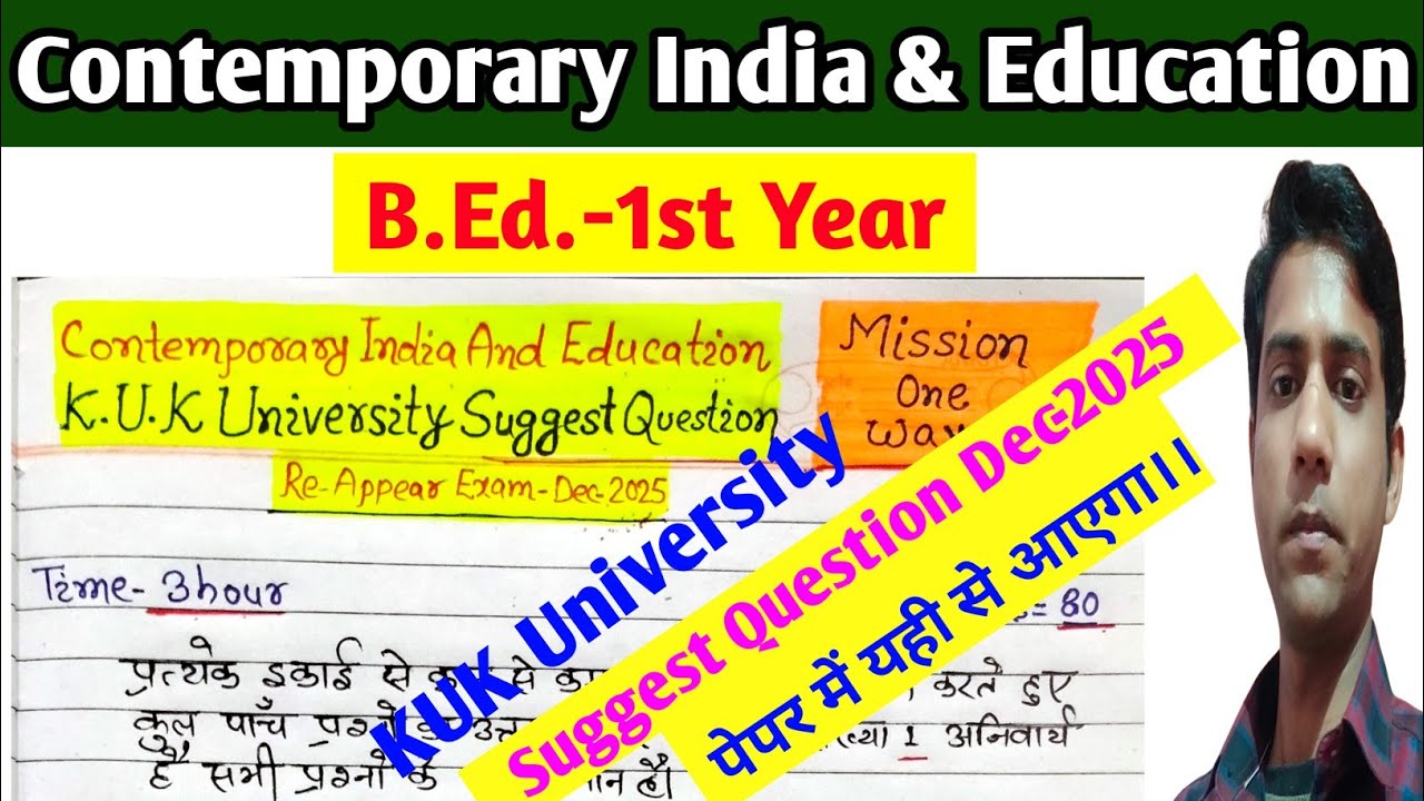 Contemporary India And Education|| Suggest Question Dec-2025 || KUK University,B.Ed. 1st Year