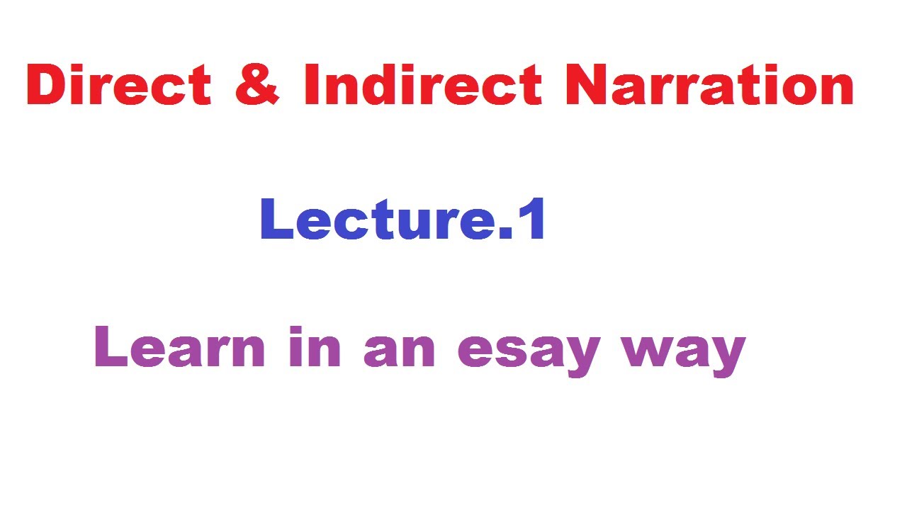 Learn Direct and Indirect Narration | Lec.1