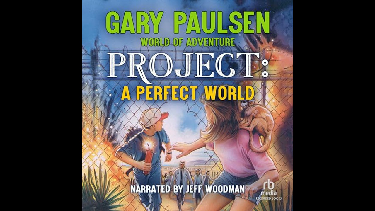 Project: A Perfect World Audiobook by Gary Paulsen