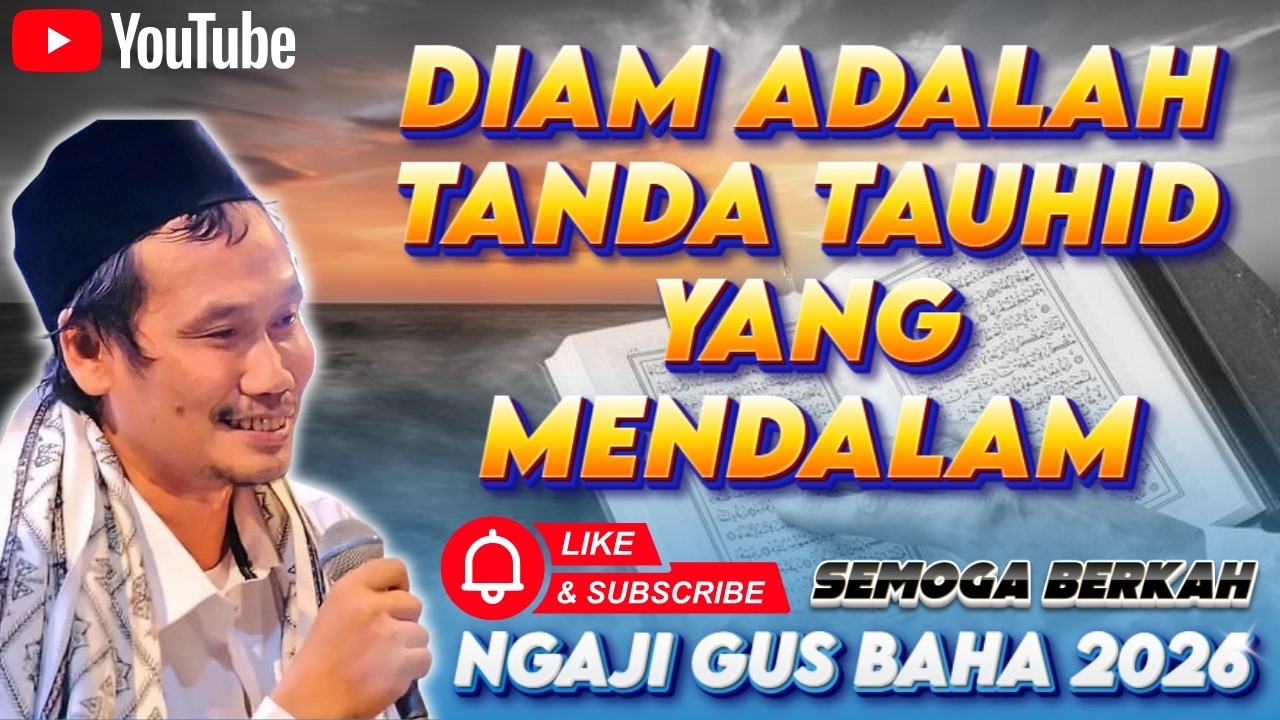 Diam Adalah Tanda Tauhid Yang Mendalam #gusbahaterbaru #pengajiangusbahaterbaru #nasehat #motivasi
