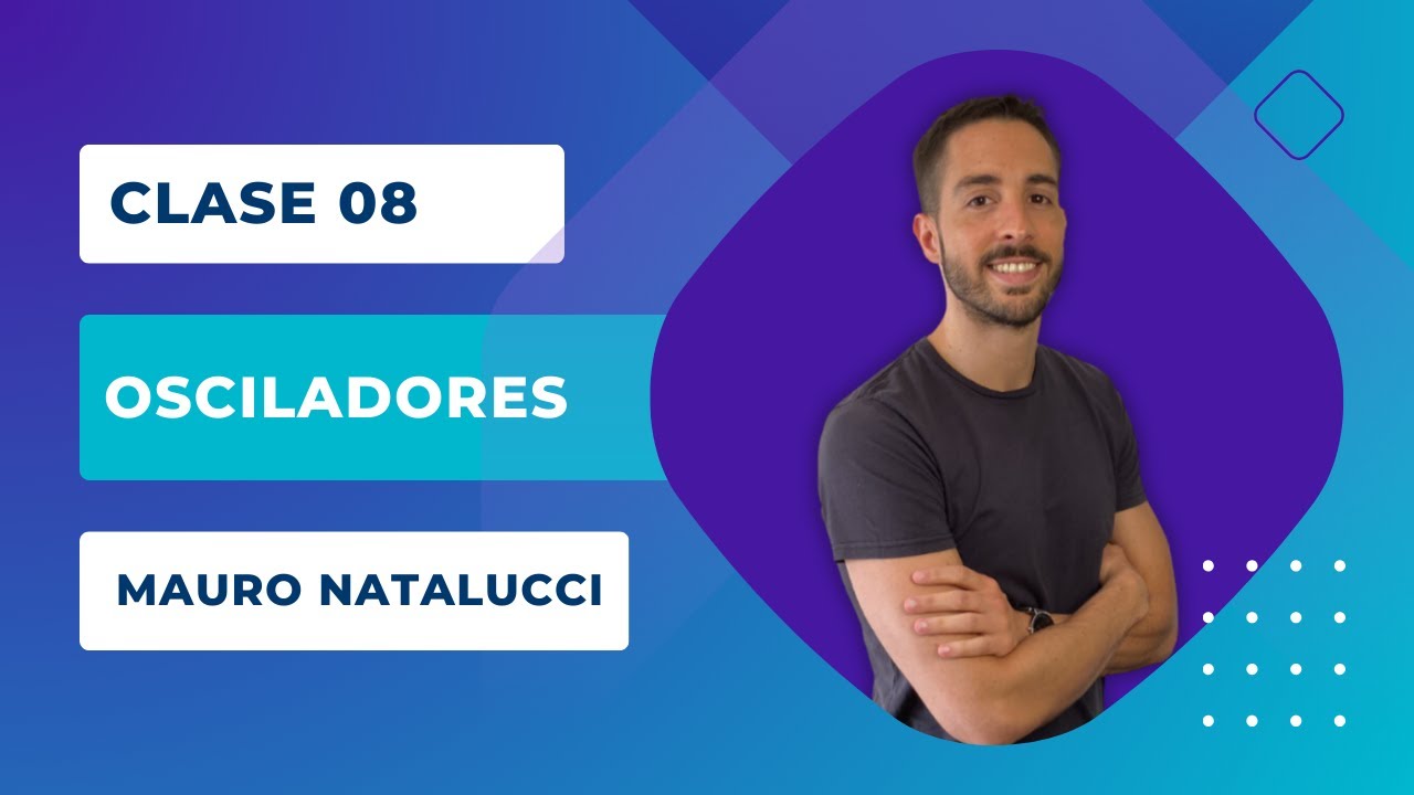 #RavaCursos 🚀 Clase 8: Osciladores