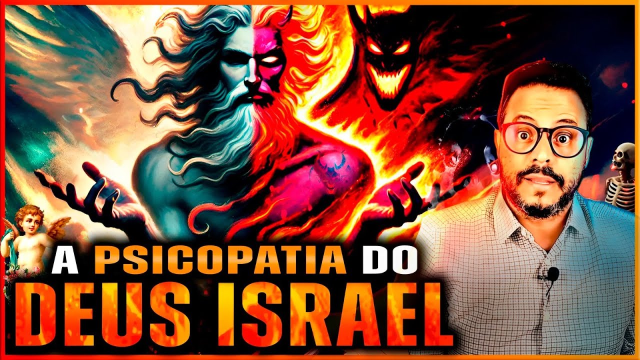 A PSICOPATIA DO deus de ISRAEL - Veja o que não te contaram
