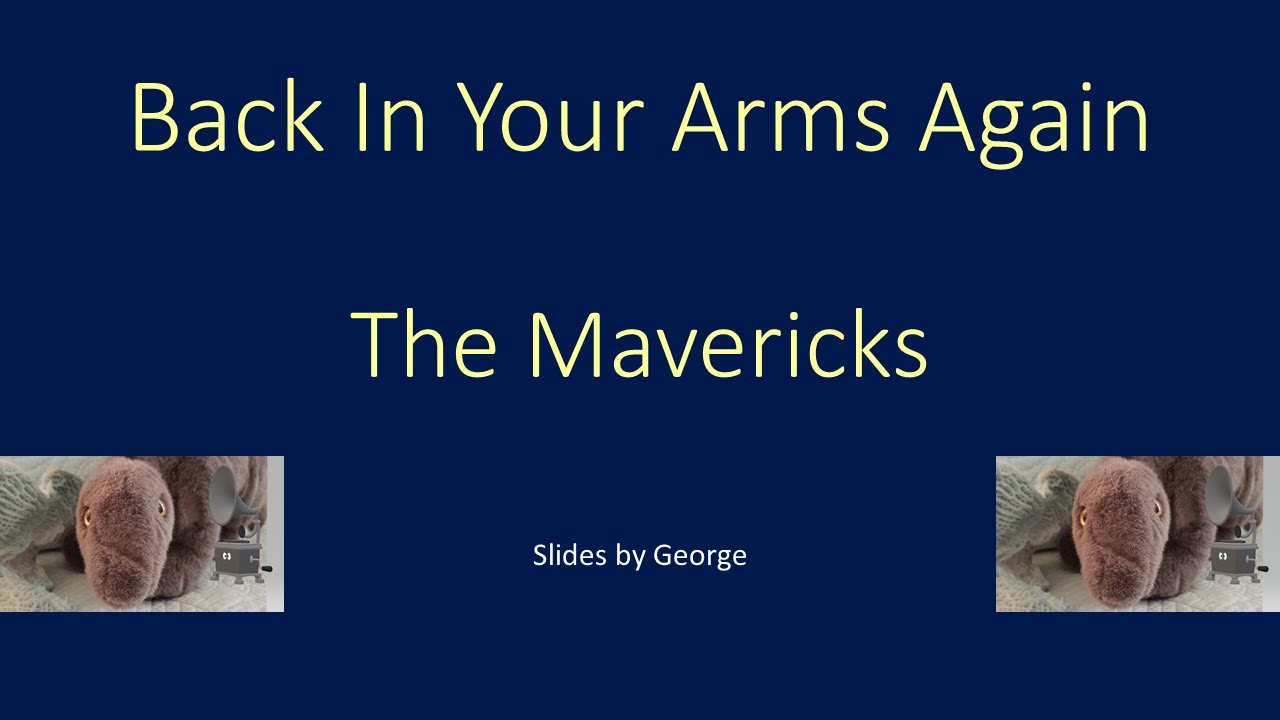 The Mavericks   Back In Your Arms Again  KARAOKE