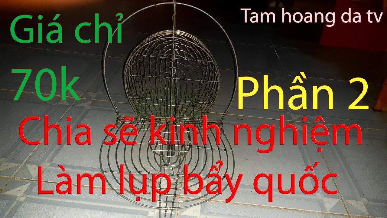 Chia sẽ kinh nghiệm làm lụp bẩy quốc chỉ 70k (phần 2).(bàn sập,cầu tử và cánh đập)/Tam hoang da tv