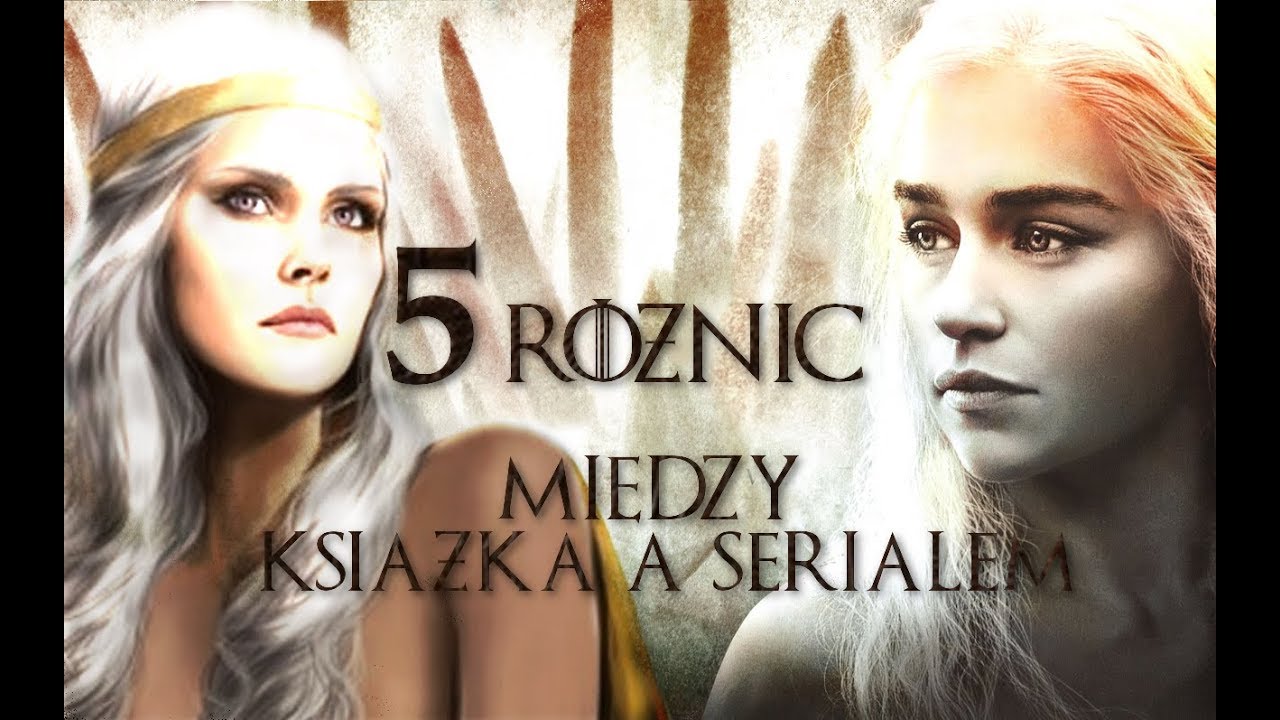 5 różnic między książką a serialem Gra o Tron (+18) | Jak to wygląda