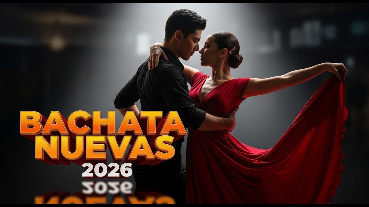 Música Bachata Romántica 2026 💖 Ritmos Latinos de Amor Profundo que Tocan el Alma 🎶