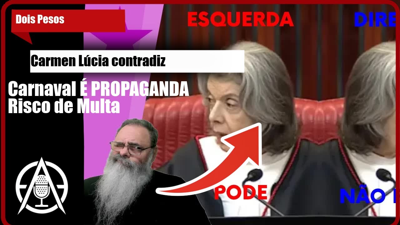 CARMEN LÚCIA CONTRADIÇÃO: TSE LIVRA DESFILE QUE ELOGIA LULA