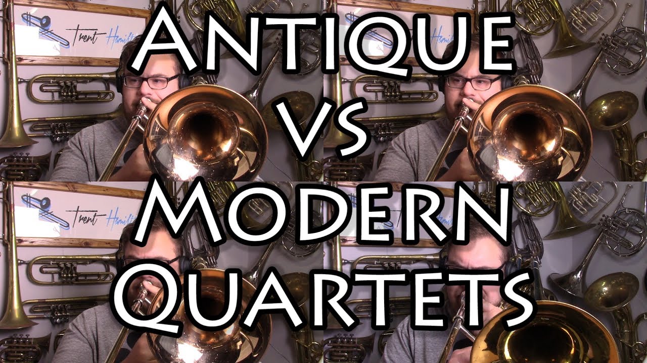Antique Trombone Quartet vs Modern Trombone Quartet