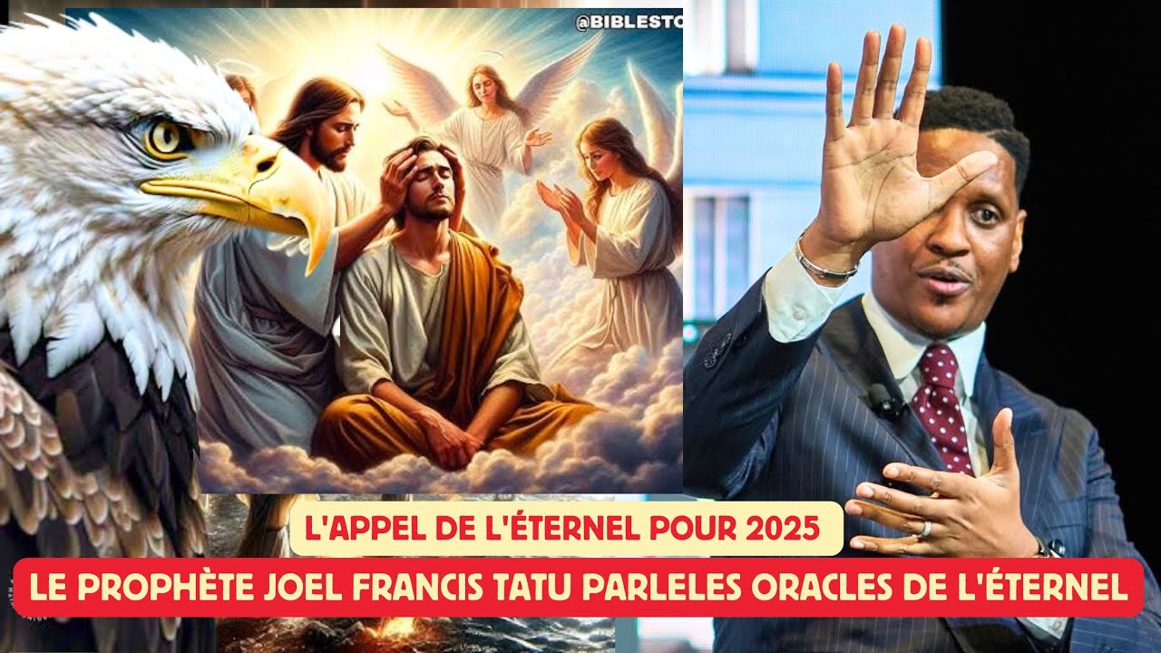 ✨Le Pr Joel Francis Tatu Révèle les Secrets de l'Éternel pour 2025 : L'Année du Lion et de l'Aigle