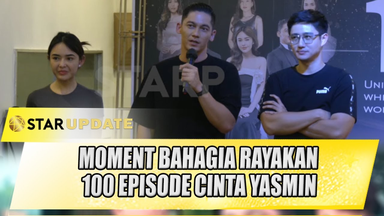 BAHAGIANYA AMANDA MANOPO, SAMUEL & KENNY AUSTIN RAYAKAN 100 EPISODE CINTA YASMIN | STAR UPDATE