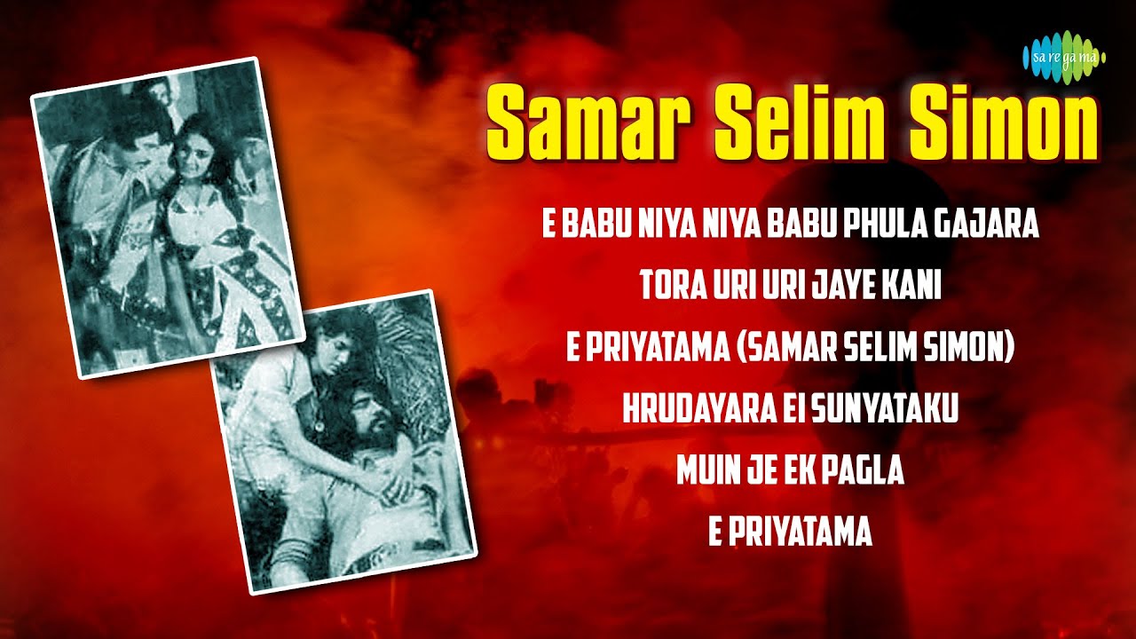 Samar Selim Simon | Tora Uri Uri Jaye Kani | E Priyatama | Muin Je Ek Pagla | Odia Evergreen Songs