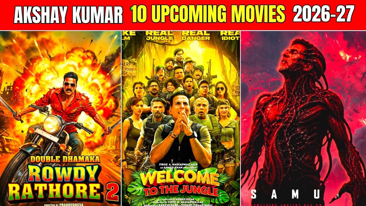 🔥 10 BIGGEST Akshay Kumar Upcoming Movies (2026 - 2027) | Hera Pheri 3, Welcome to the jangal!