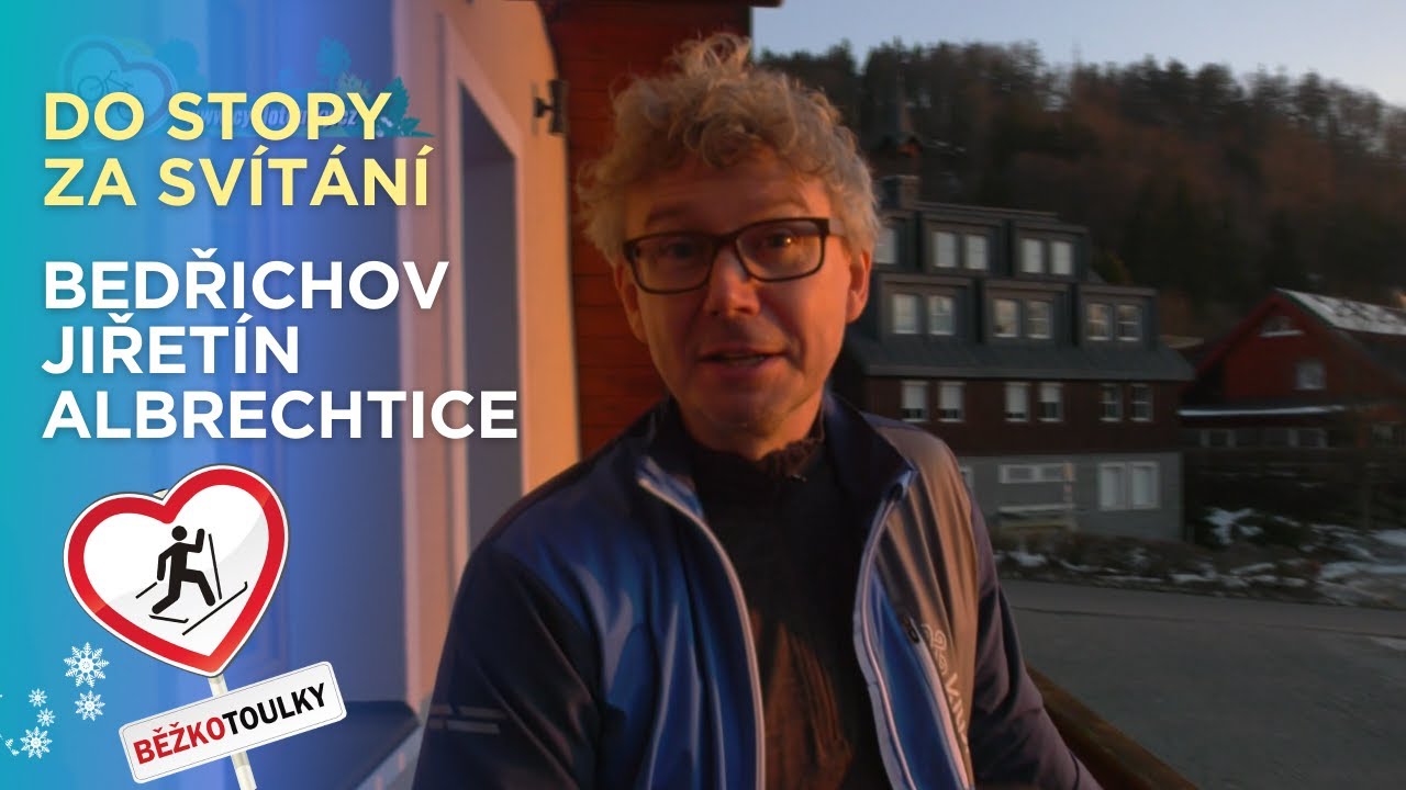 Do bílé stopy s reprezentanty I Běžkotoulky z Jizerských hor (Bedřichov a Albrechtice)