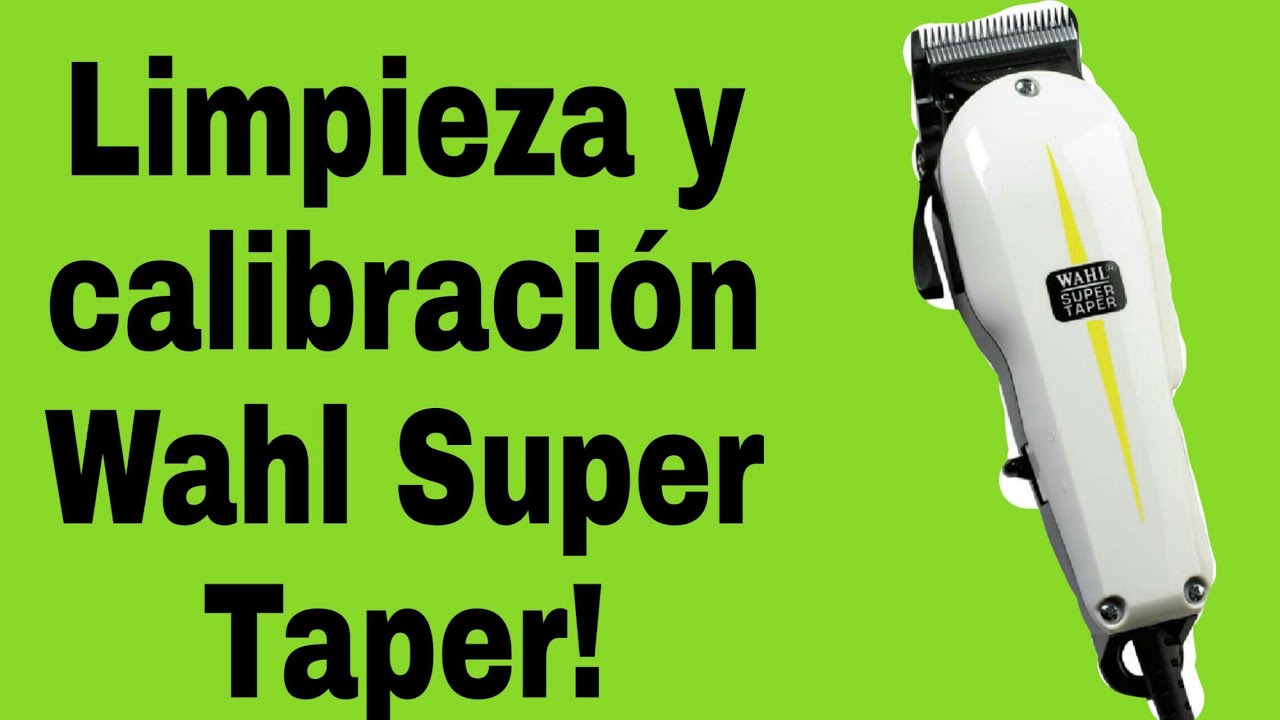 Wahl Super Taper Cleaning and calibration/ Wahl Super Taper limpieza y calibración!