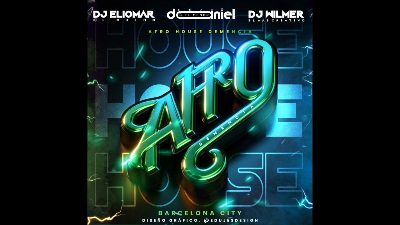 Afro Demencia Barcelona City DJ Daniel El Menor DJ Eliomar El Chino DJ Wilmer El más Creativo