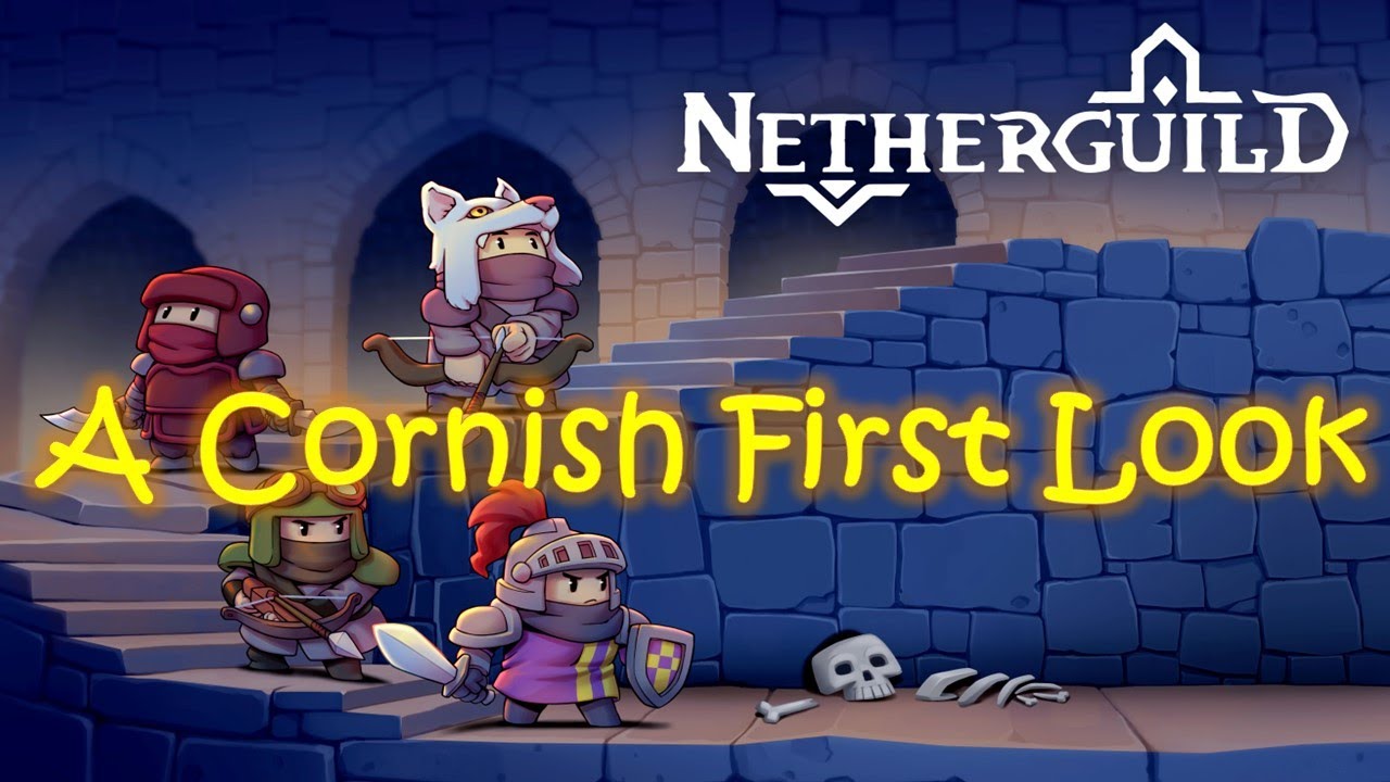 Netherguild: A Cornish First Look