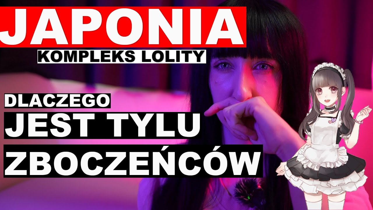 LOLICON- Czyli obrzydliwy świat japońskich ZBOCZEŃCÓW
