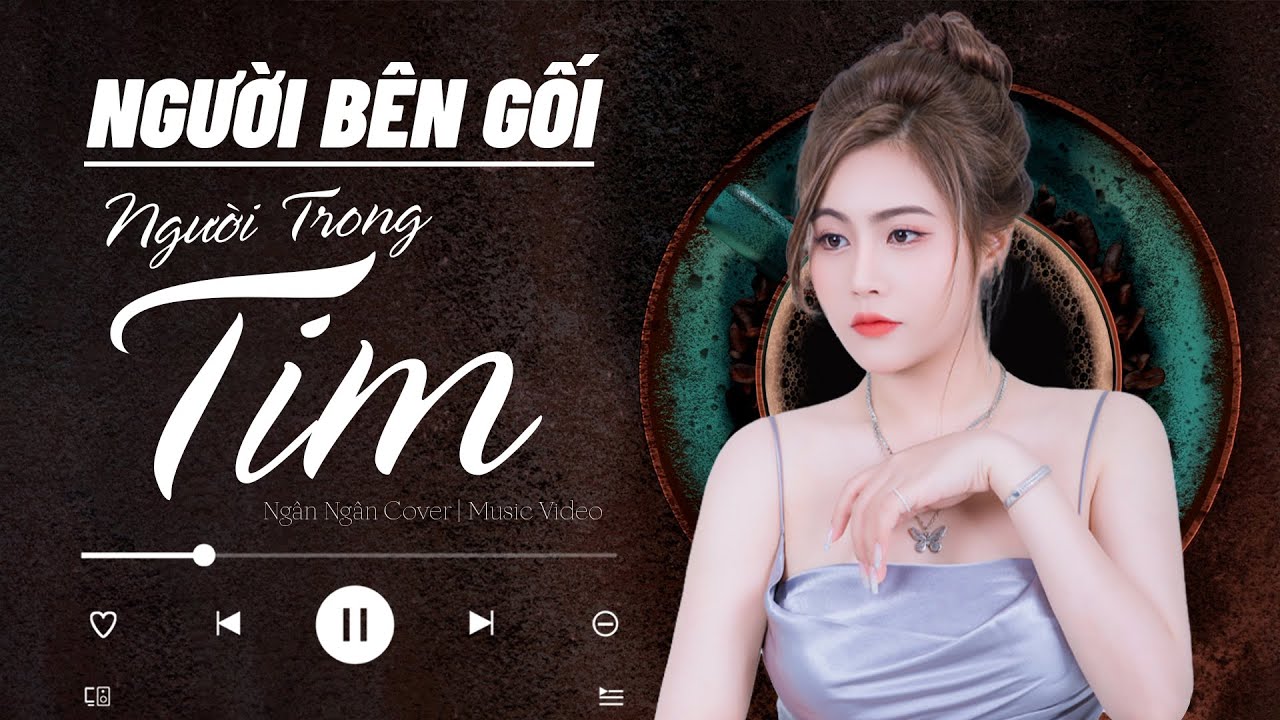 Người Bên Gối Người Trong Tim | Ngân Ngân Cover HAY NHẤT TỪ TRƯỚC ĐẾN NAY