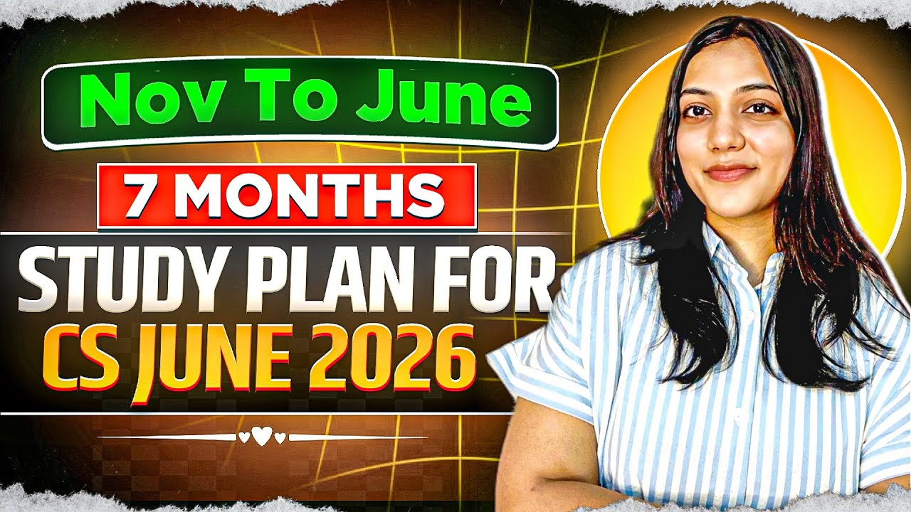 CS JUNE 2026 attempt STUDY PLAN | BOTH + SINGLE GROUP | Neha Patel