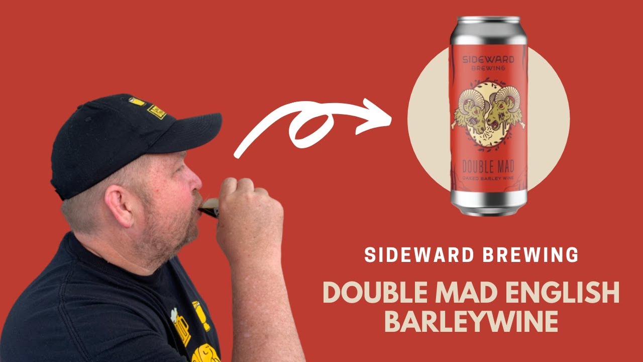 Beer Issues #86: Sideward Brewing Double Mad English Barleywine