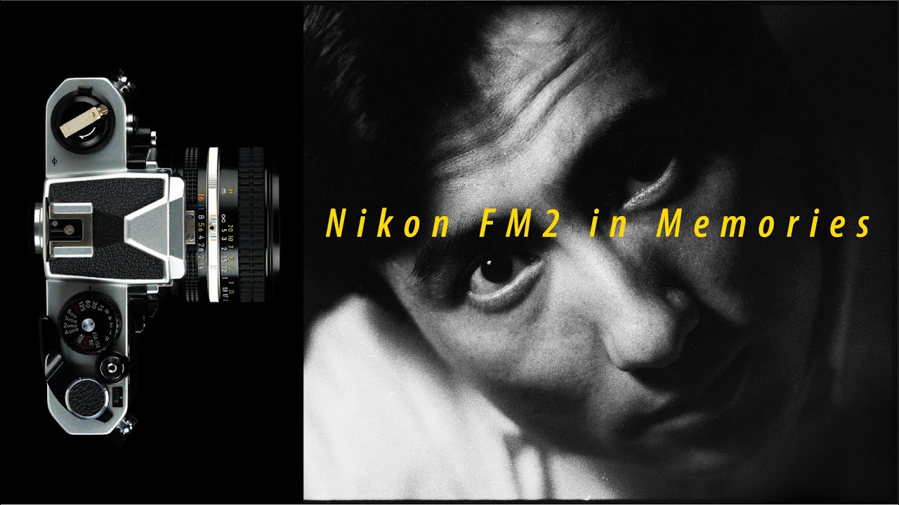 Nikon FM2 的回憶 // 尼康經典膠片相機Part 1 [中文字幕 & EN SUB]
