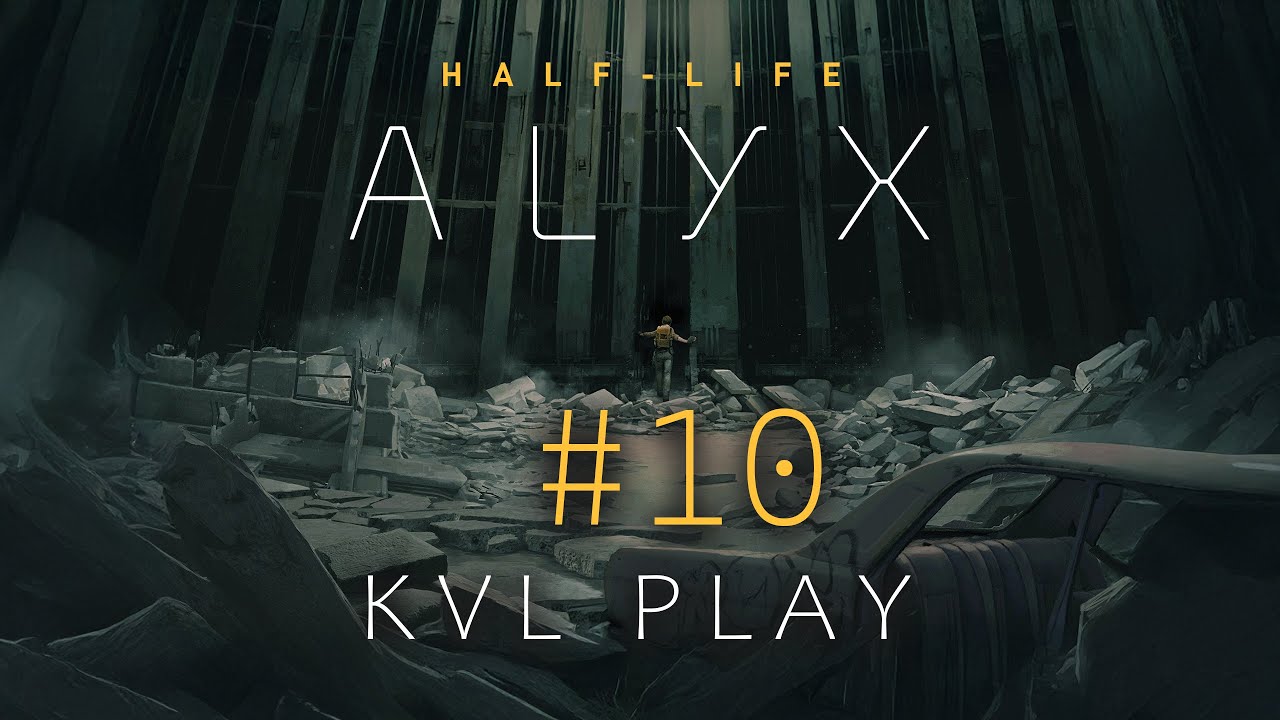 Когда Джефф ушёл, пришли Ногастики | [VR] Half-Life: Alyx #10