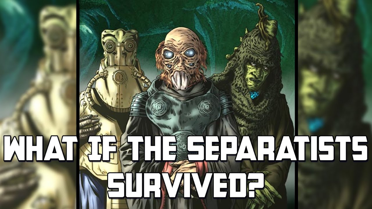 If The Separatists Survived: Star Wars Rethink