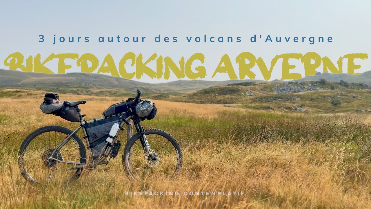 Trois jours de bikepacking autour du Mont-Dore, du massif du Sancy et des volcans d'Auvergne.