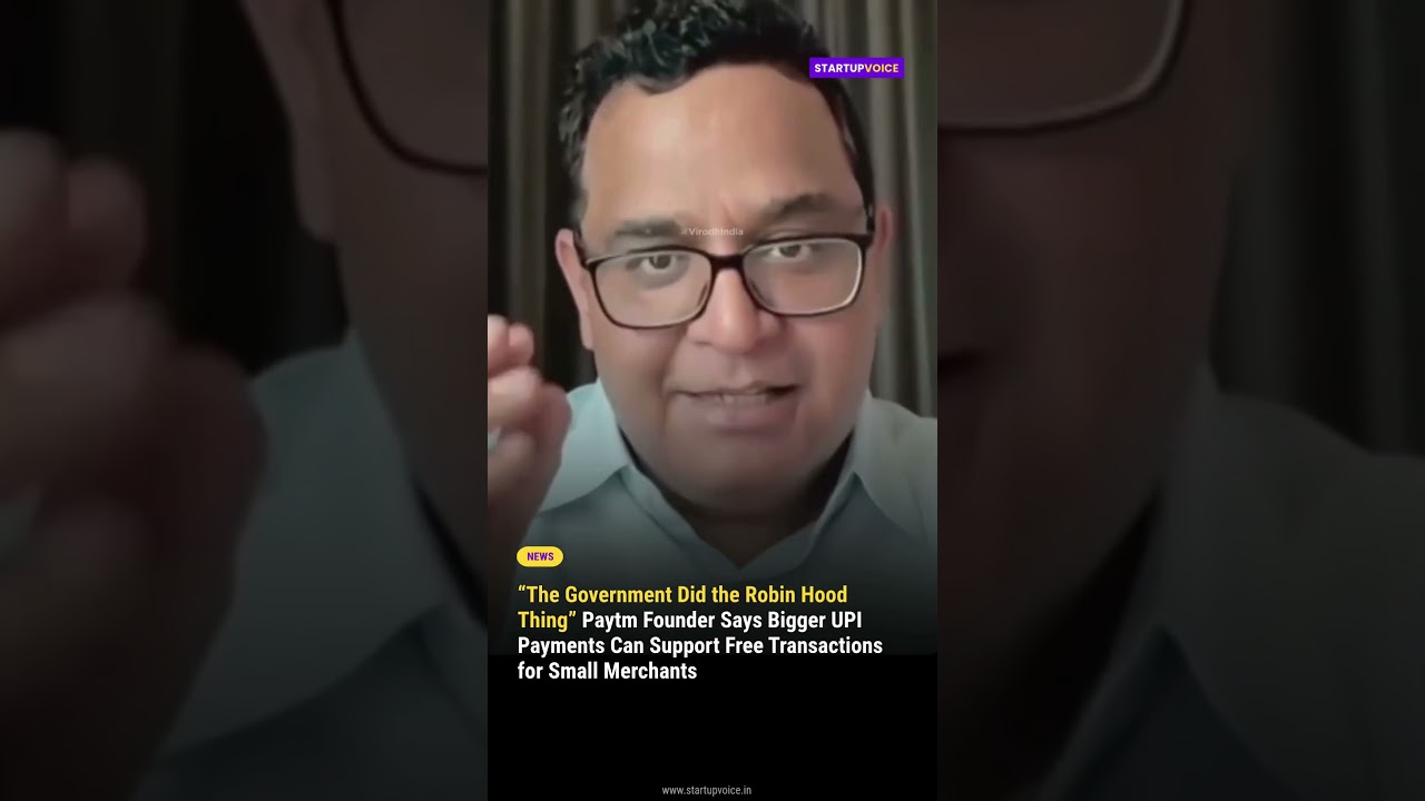 Paytm CEO calls UPI charge approach &lsquo;Robin Hood&rsquo; model amid fee debate