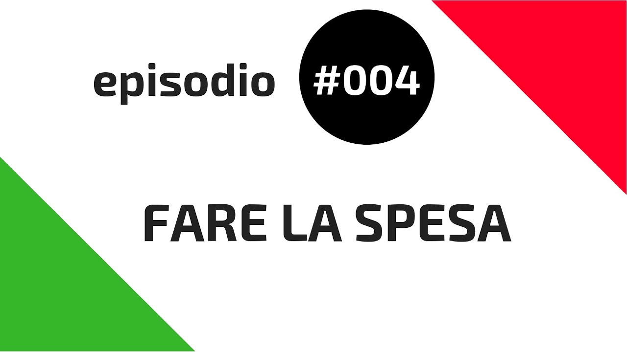 #004 Fare la spesa - Learn italian