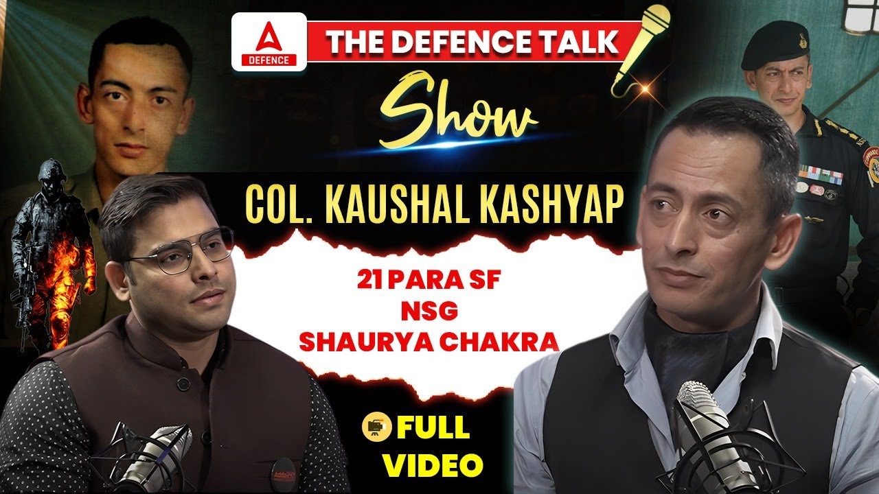 The Defence Talk Show | Col. Kaushal Kashyap 21 PARA SF/NSG SHAURYA CHAKRA | Complete Video