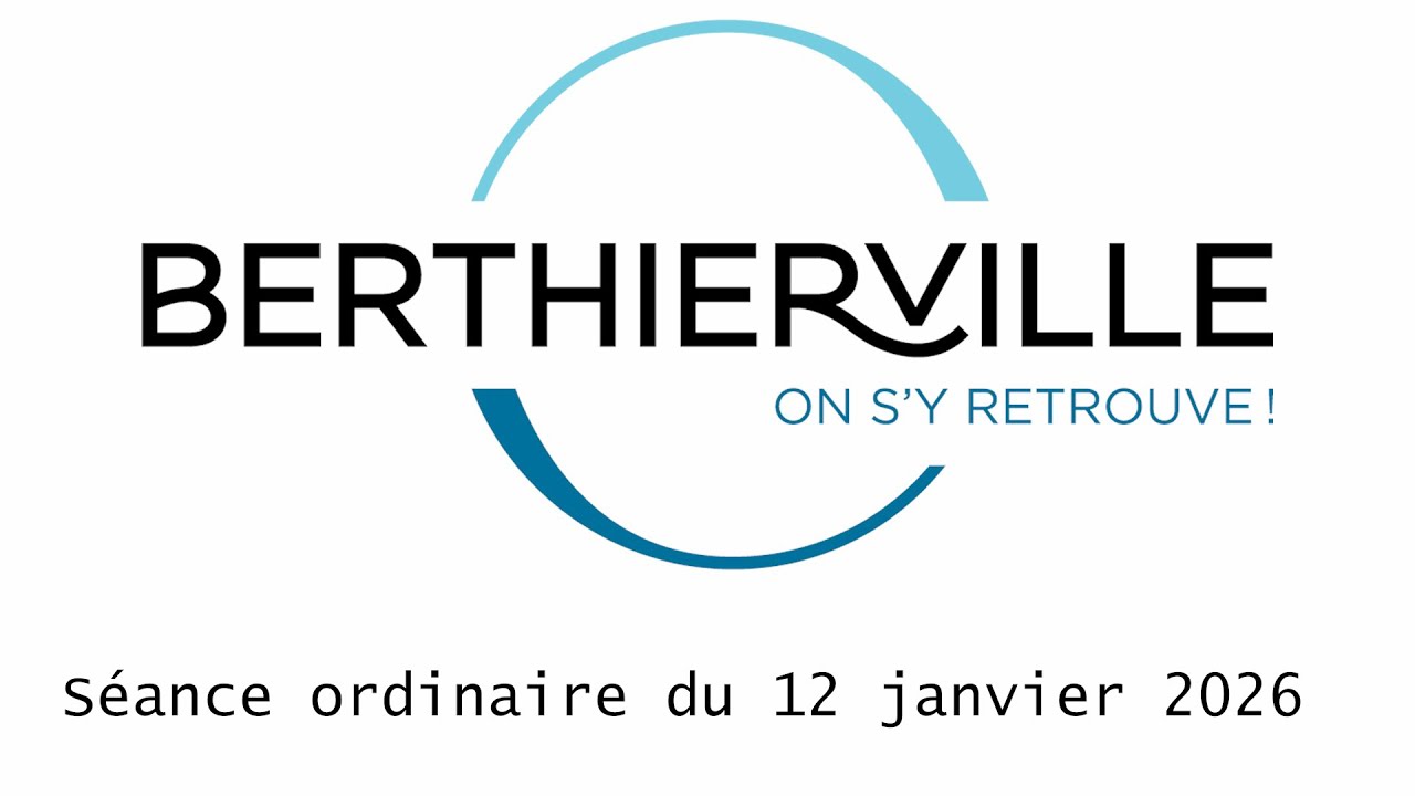Séance ordinaire du conseil de la ville de Berthierville, 12 janvier  2026