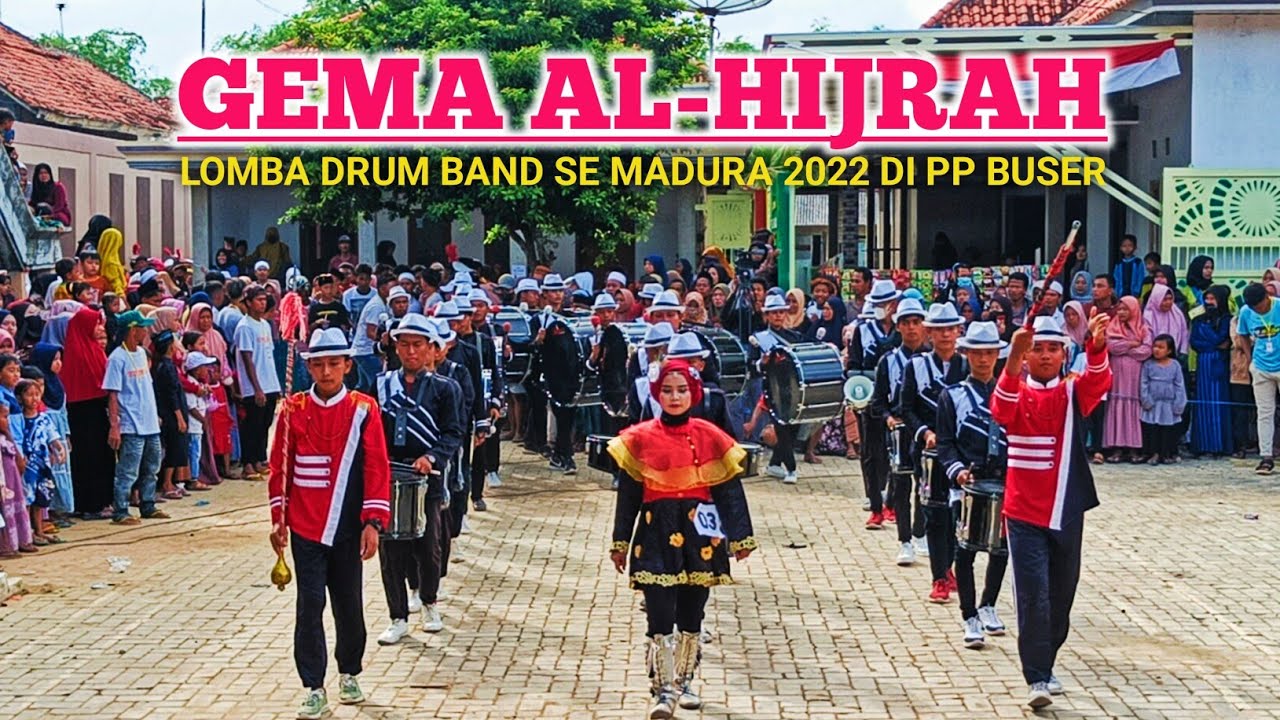 GEMA AL-HIJRAH PAMOLAAN SAMPANG.// LOMBA DRUM BAND SE MADURA DI PP BUSER 2022