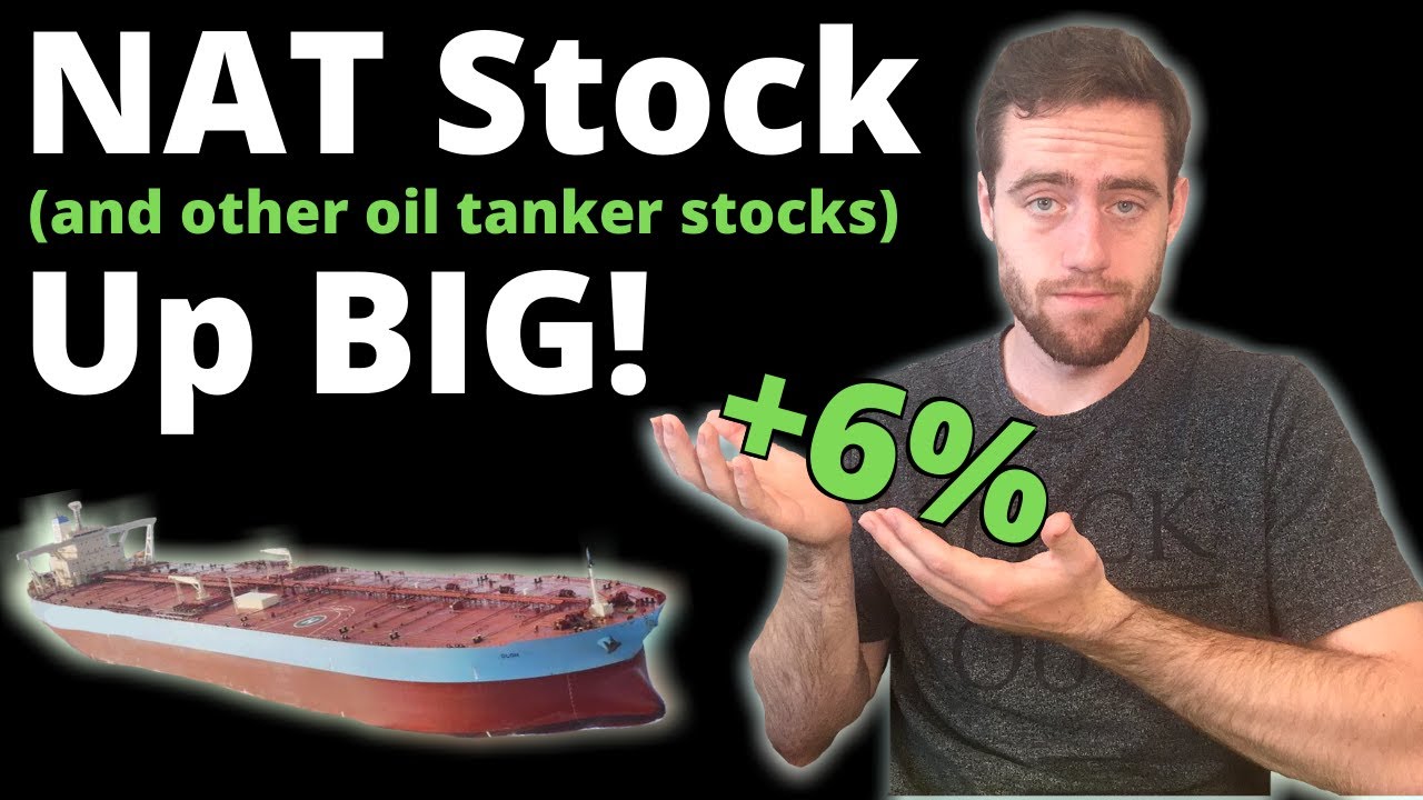 Why NAT Stock Is Up BIG Today Along With The Entire Oil Tanker Market!