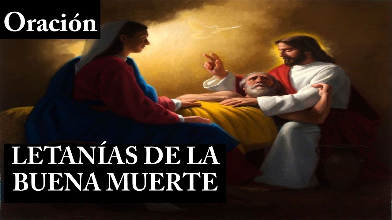 LETANÍAS DE LA BUENA MUERTE