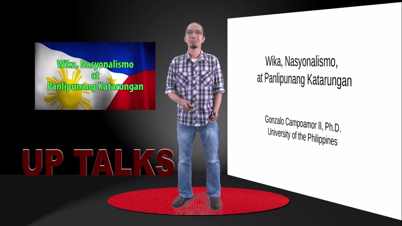 Wika, Nasyonalismo at Panlipunang Katarungan | Dr.  Gonzalo Campoamor